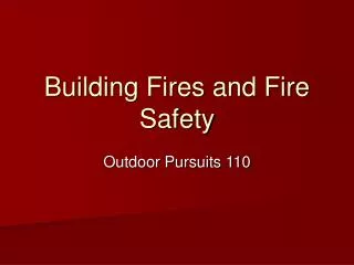 Building Fires and Fire Safety