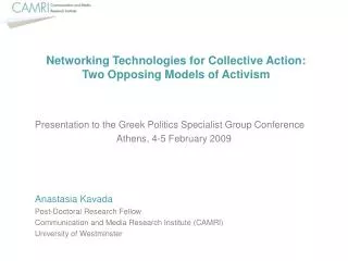 Networking Technologies for Collective Action: Two Opposing Models of Activism