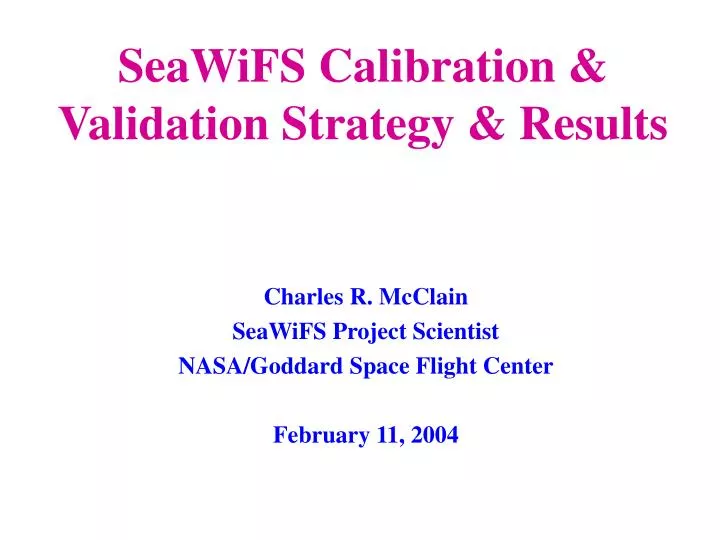 seawifs calibration validation strategy results