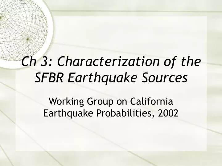 ch 3 characterization of the sfbr earthquake sources