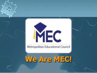 We Are MEC!