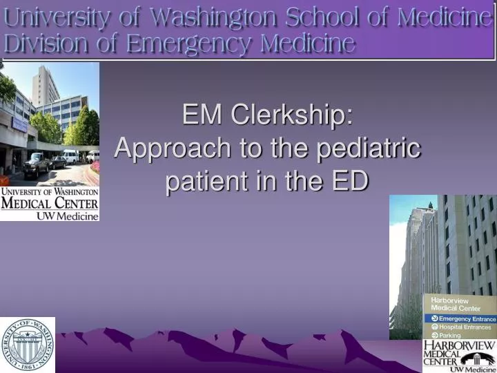 em clerkship approach to the pediatric patient in the ed