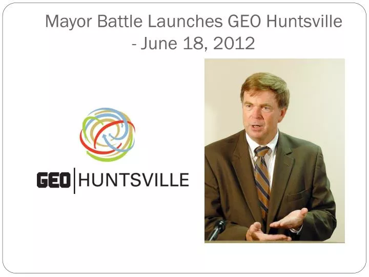 mayor battle launches geo huntsville june 18 2012