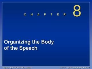 Organizing the Body of the Speech