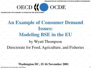 An Example of Consumer Demand Issues: Modeling BSE in the EU