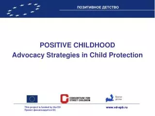 POSITIVE CHILDHOOD Advocacy Strategies in Child Protection