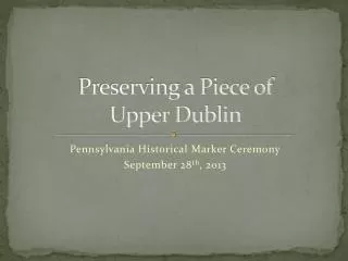 Preserving a Piece of Upper Dublin