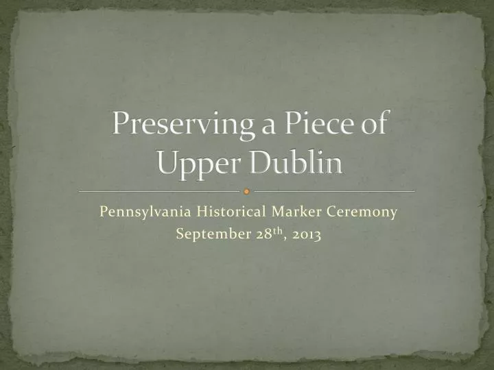 preserving a piece of upper dublin