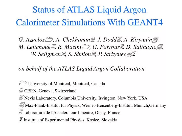 status of atlas liquid argon calorimeter simulations with geant4