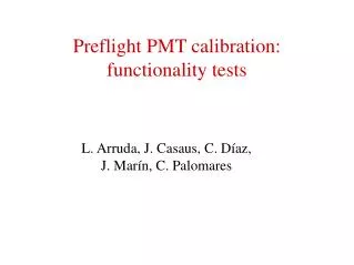 Preflight PMT calibration: functionality tests