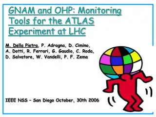 GNAM and OHP: Monitoring Tools for the ATLAS Experiment at LHC