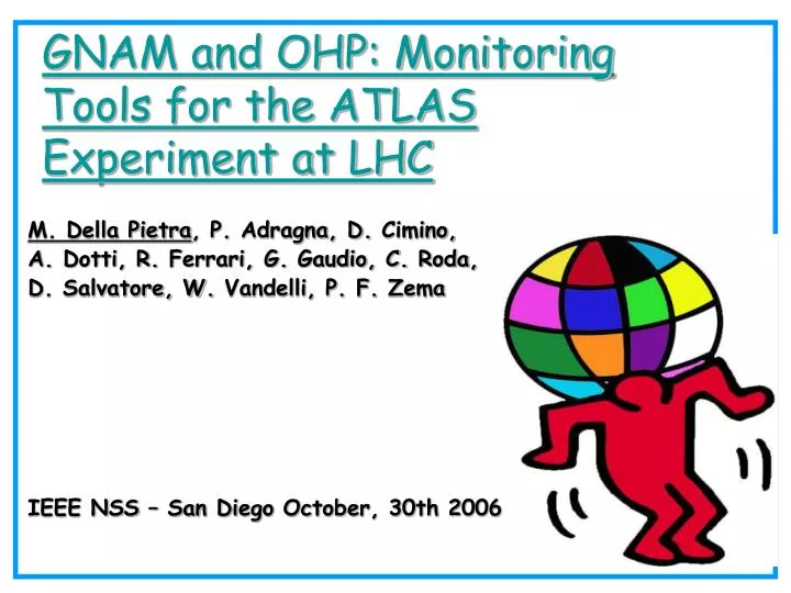 gnam and ohp monitoring tools for the atlas experiment at lhc