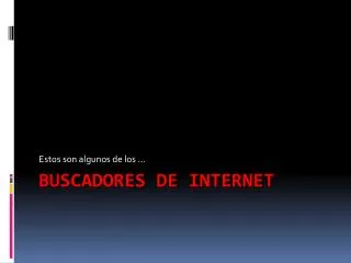 estos son algunos de los