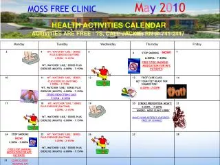MOSS FREE CLINIC M a y 2 0 1 0