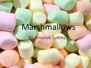 Marshmallows