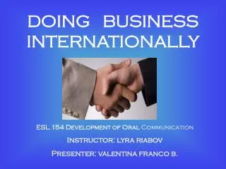 DOING BUSINESS INTERNATIONALLY