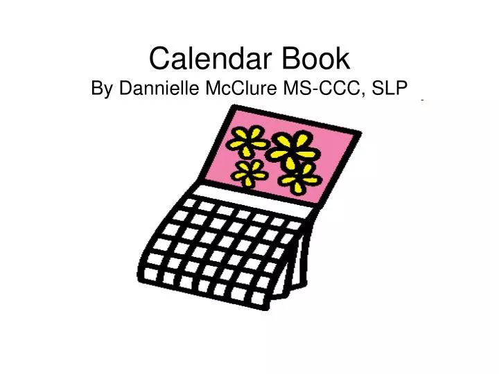 calendar book by dannielle mcclure ms ccc slp