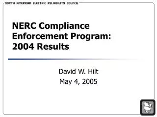 NERC Compliance Enforcement Program: 2004 Results