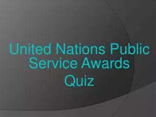 United Nations Public Service Awards Quiz