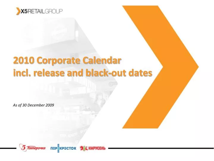 2010 corporate calendar incl release and black out dates