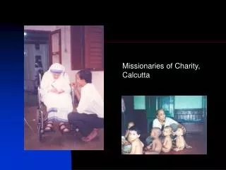 Missionaries of Charity, Calcutta