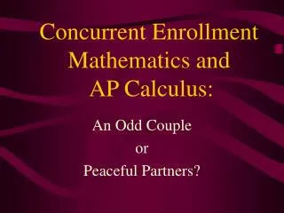 Concurrent Enrollment Mathematics and AP Calculus: