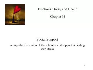 Emotions, Stress, and Health Chapter 11