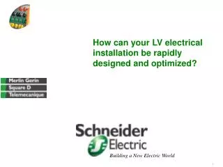 How can your LV electrical installation be rapidly designed and optimized?