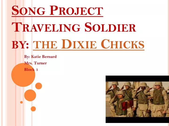 song project traveling soldier by the dixie chicks
