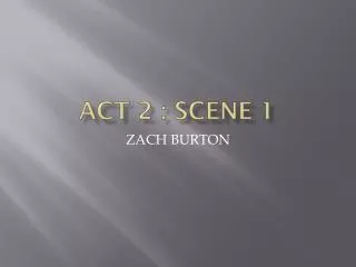 ACT 2 : SCENE 1