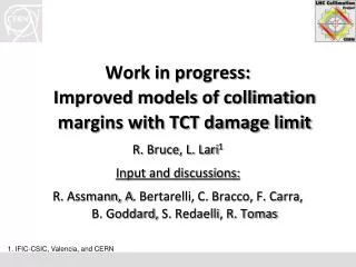 Work in progress: Improved models of collimation margins with TCT damage limit