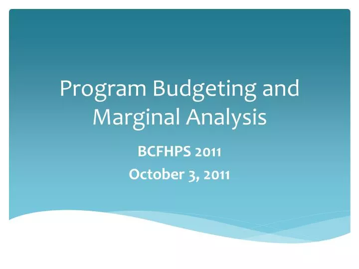 program budgeting and marginal analysis