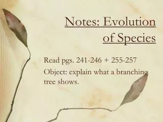 Notes: Evolution of Species