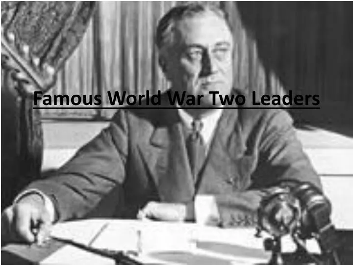 famous world war two leaders