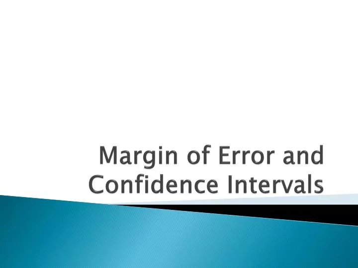 margin of error and confidence intervals