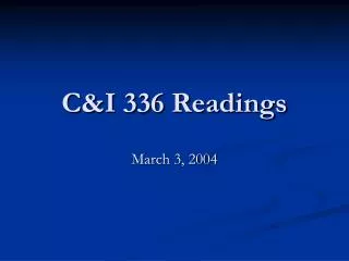 C&amp;I 336 Readings