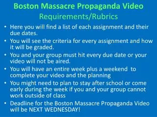 Boston Massacre Propaganda Video Requirements/Rubrics