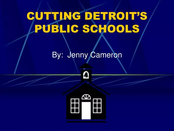 cutting detroit s public schools