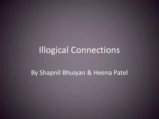 Illogical Connections