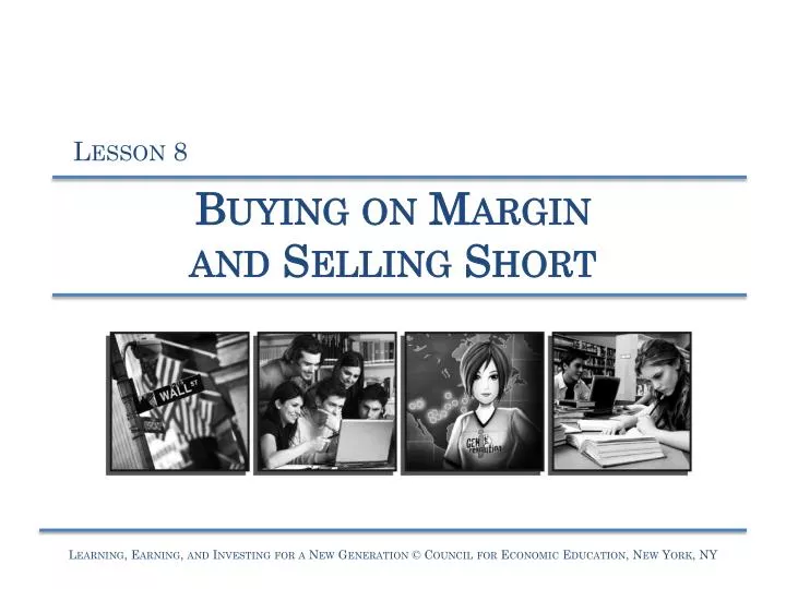 buying on margin and selling short