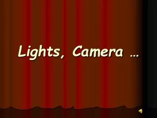 lights camera