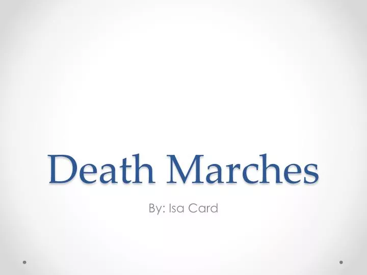 death marches