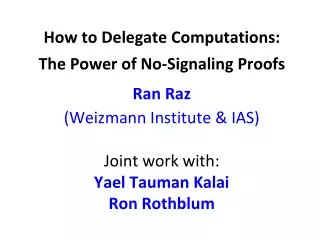 How to Delegate Computations: The Power of No-Signaling Proofs