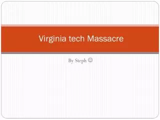 Virginia tech Massacre