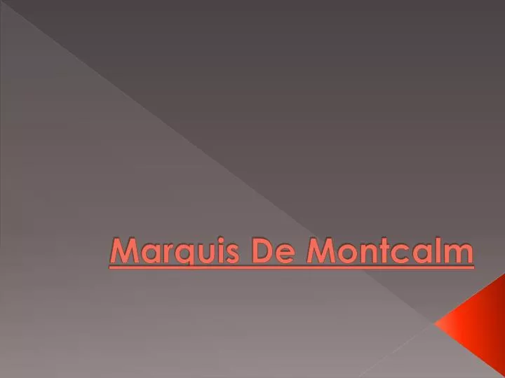 marquis de montcalm