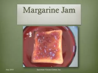 Margarine Jam