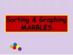 Marbles Sorting and Graphing Activity Guide - slide 1