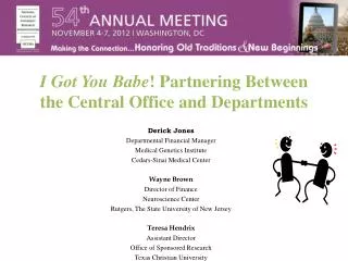 I Got You Babe ! Partnering Between the Central Office and Departments