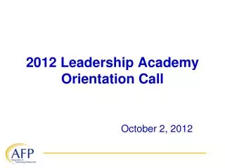 2012 Leadership Academy Orientation Call