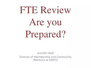 FTE Review Are you Prepared?